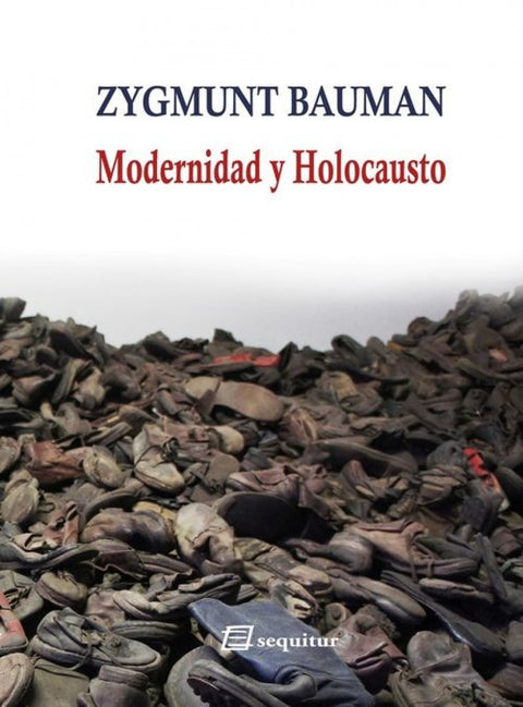  MODERNIDAD Y HOLOCAUSTO 