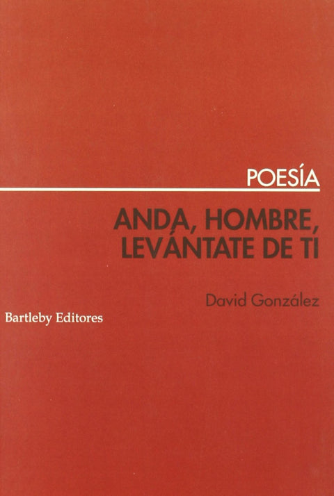  ANDA HOMBRE LEVANTATE DE TI 
