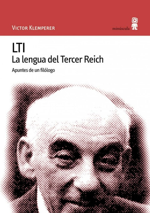  LTI. La lengua del Tercer Reich 