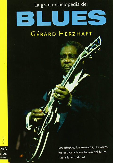  Gran enciclopedia del blues, la 