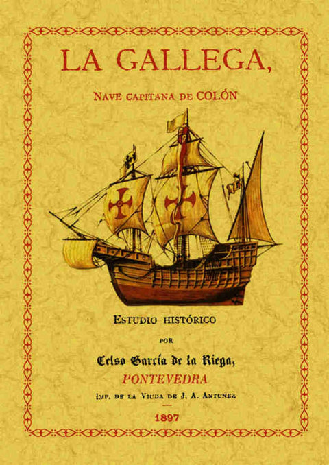  LA GALLEGA NAVE CAPITANA DE COLON 
