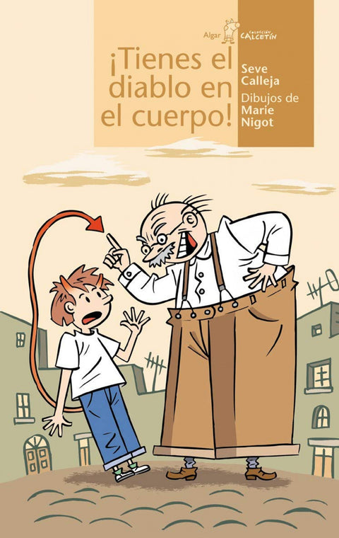  ¡Tienes el diablo en el cuerpo! 