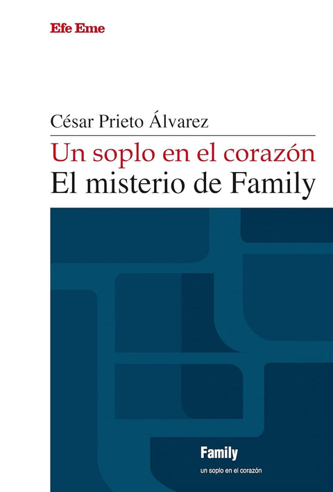  Un soplo en el corazón. El misterio de Family 