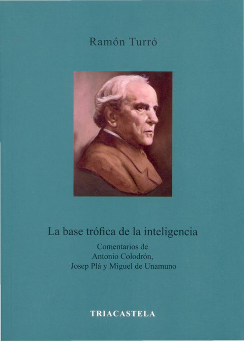  LA BASE TRÓFICA DE LA INTELIGENCIA 