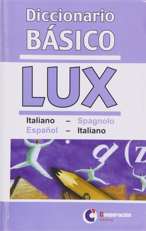  Diccionario básico Lux Italiano-Spagnolo, Español-Italiano 