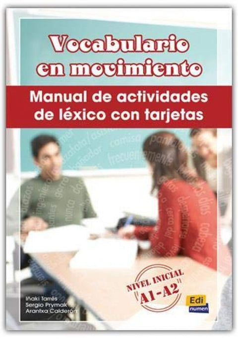 VOCABULARIO EN MOVIMIENTO.(INICIAL INTERMEDIO A1-A2) 