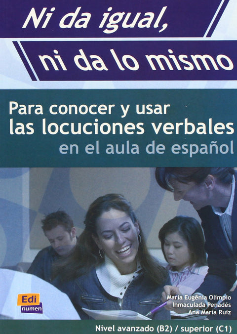  NI DA IGUAL NI DA LO MISMO.NIVEL AVANZAD(B2)/SUPERIOR(C1) 