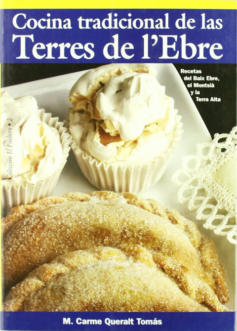  Cocina tradicional de las Terres de l&amp;#8217;Ebre 