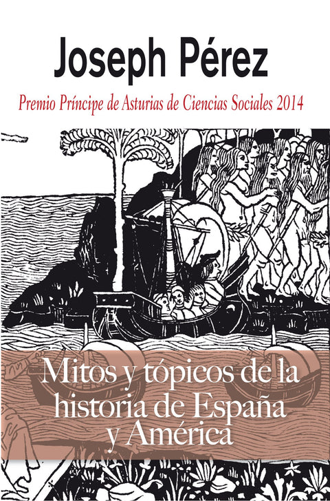  MITOS Y TOPICOS DE LA HISTORIA DE ESPAÑA Y AMERICA 