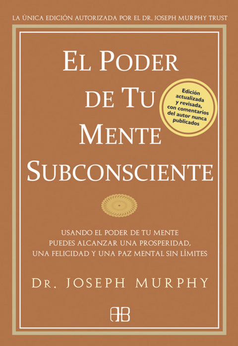  Poder de tu mente subconsciente, El 