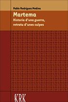  Martema. historia d´una guerra, retratu d´unes culpes 