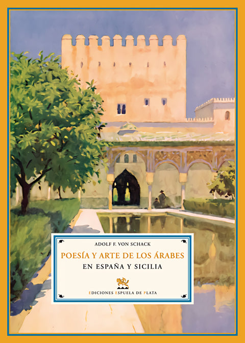  Poesía y arte de los árabes en España y Sicilia 
