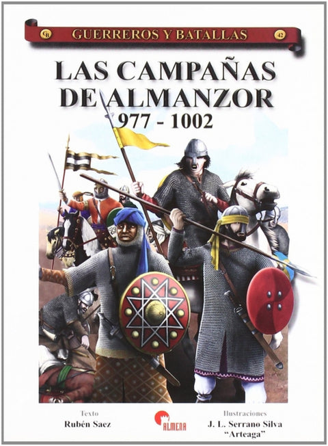  Campañas Almanzor 977-1002- Guer. Y Bat.42 