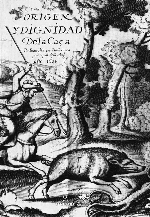  Origen y dignidad de la caza 
