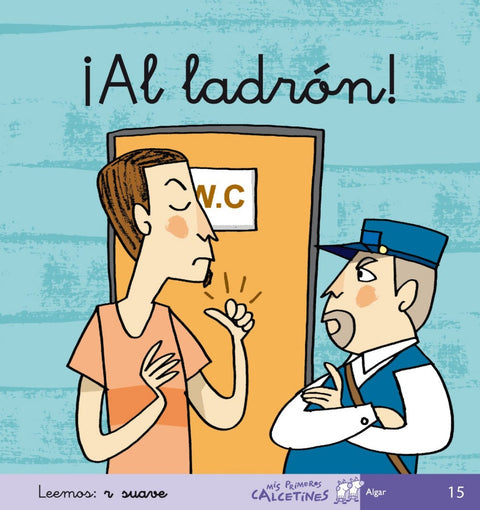  15.¡AL LADRON!.(MIS PRIMEROS CALCETINES) 