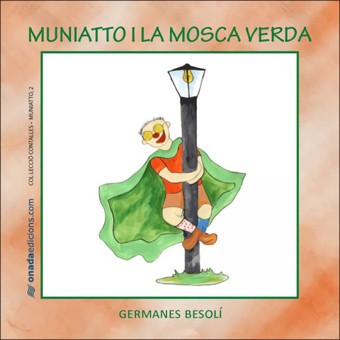  Muniatto i la mosca verda 