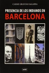  PRESENCIA DE LOS INDIANOS EN BARCELONA 