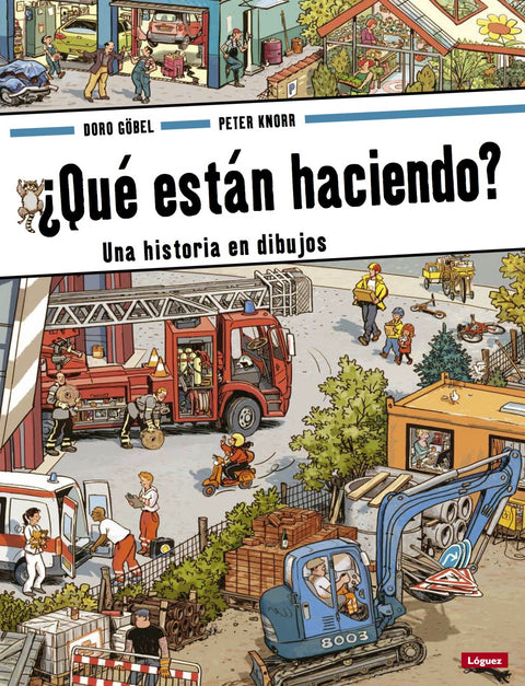  Que Estan Haciendo?. Una Historia En Dibujos 