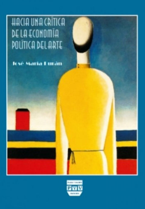  Hacia una critica de la economia politica del arte 