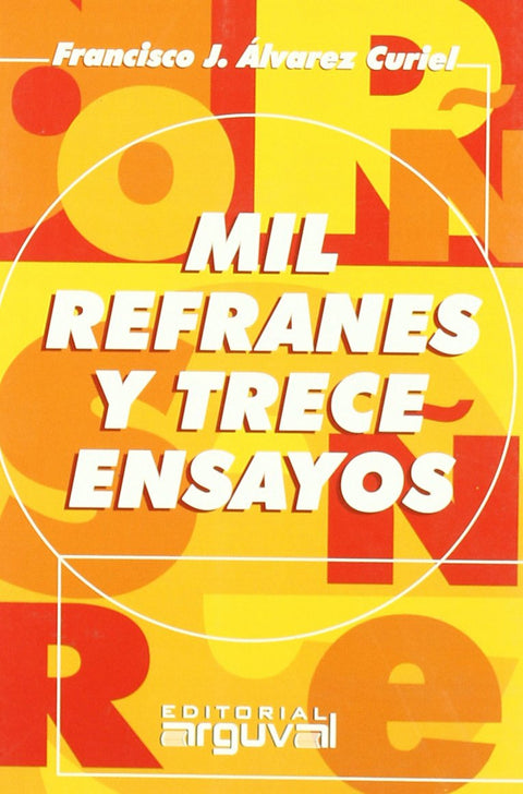  Mil refranes y trece ensayos 