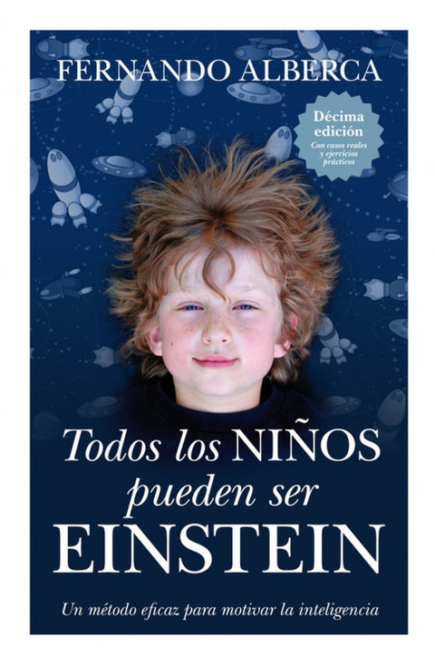  TODOS LOS NIÑOS PUEDEN SER EINSTEIN 