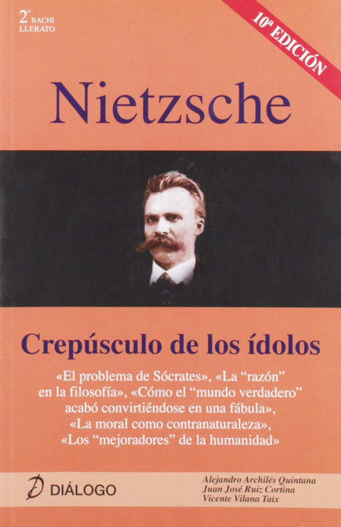 Nietzsche: Crepúsculo de los idolos 