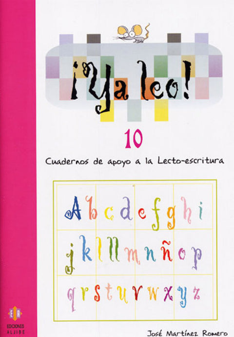  ¡Ya leo! 10, cuaderno de apoyo a la lecto-escritura 
