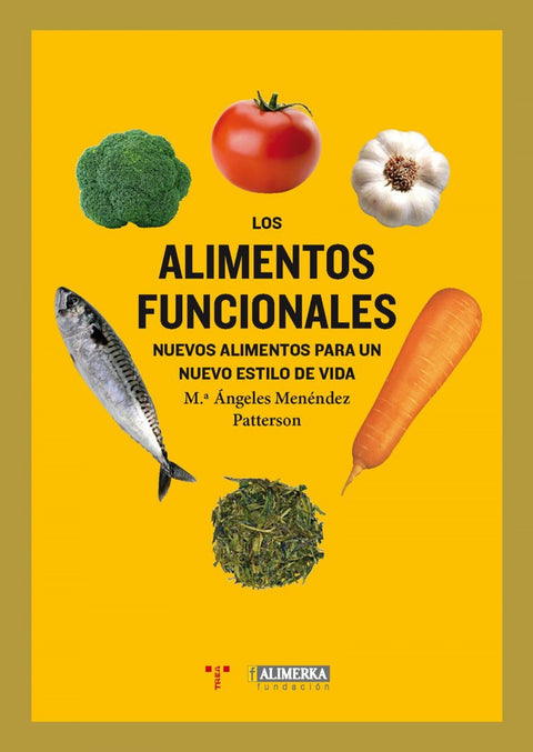  LOS ALIMENTOS FUNCIONALES 