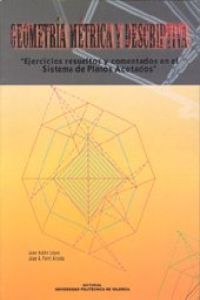  Geometria metrica y descriptiva. ejercicios resueltos y comentados en el sistema 
