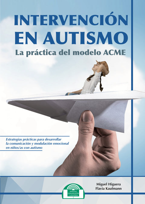  Intervención en Autismo. La práctica del modelo ACME 
