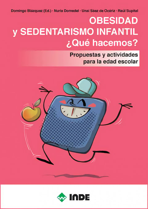  OBESIDAD Y SEDENTARISMO INFANTIL.¿QUÉ HACEMOS? 
