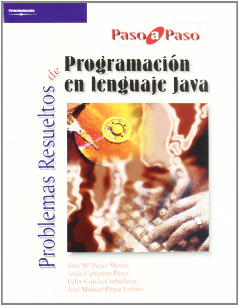  PROBLEMAS RESUELTOS DE PROGRAMACION EN LENGUAJE JAVA 