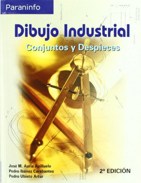  DIBUJO INDUSTRIAL. CONJUNTOS Y DESPIECES 