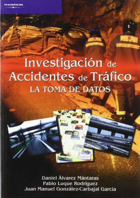  INVESTIGACION DE ACCIDENTES DE TRAFICO. LA TOMA DE DATOS 