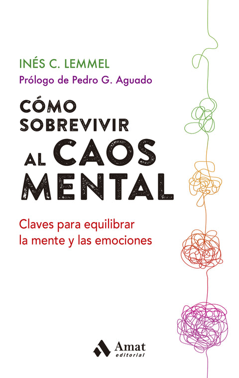  Cómo sobrevivir al caos mental 
