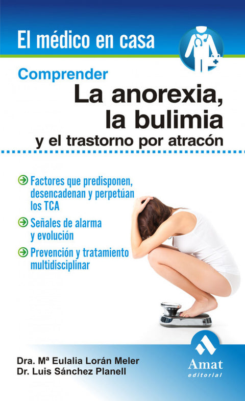  Comprender la anorexia, la bulimia y el trastorno por atracon 