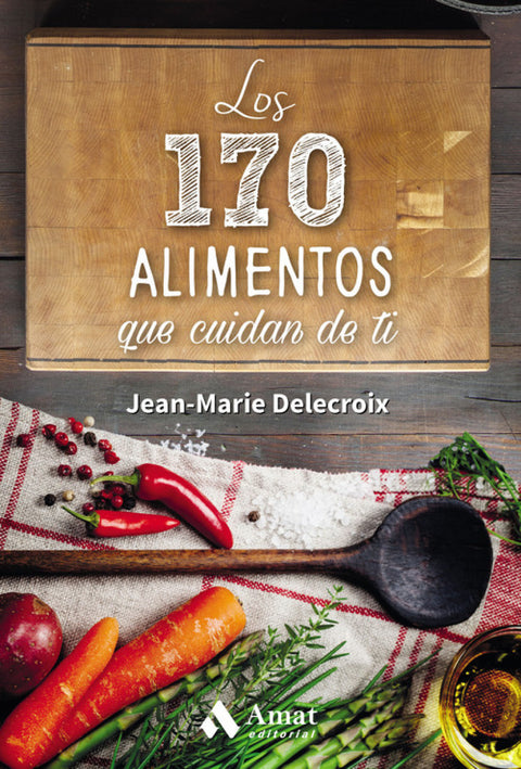  170 Alimentos Que Cuidan De Ti 