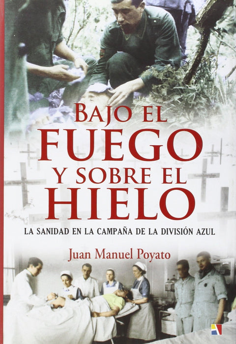  Bajo el fuego y sobre el hielo 