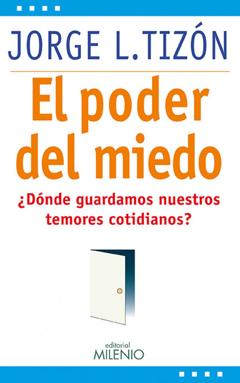  El poder del miedo 