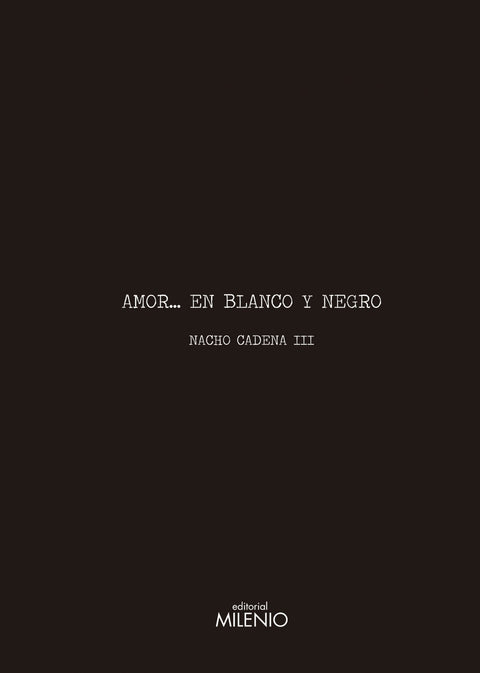  Amor... en blanco y negro 