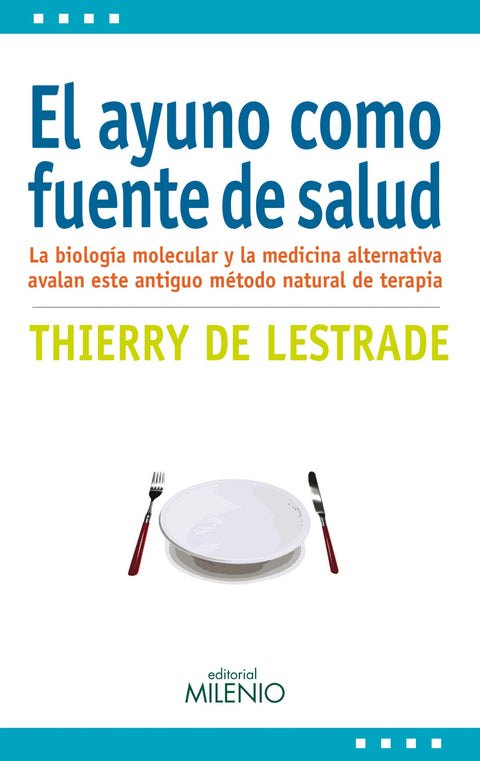  El ayuno como fuente de salud 