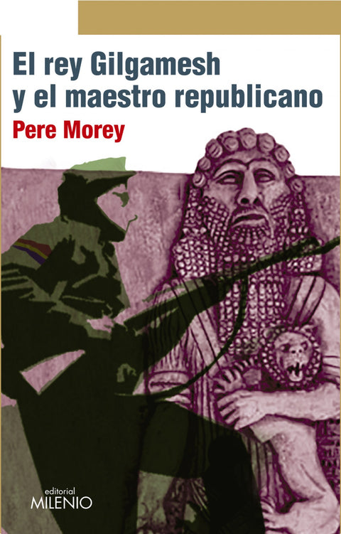  El rey Gilgamesh y el maestro republicano 