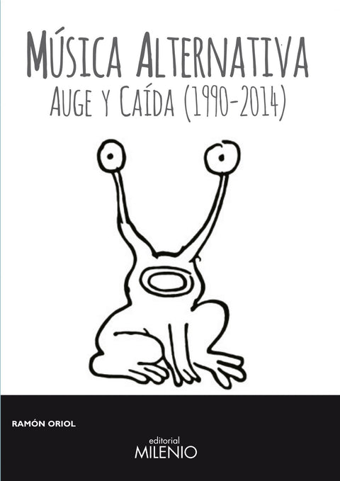  Música alternativa auge y caida 1990-2014 