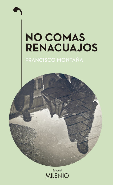  NO COMAS RENACUAJOS 