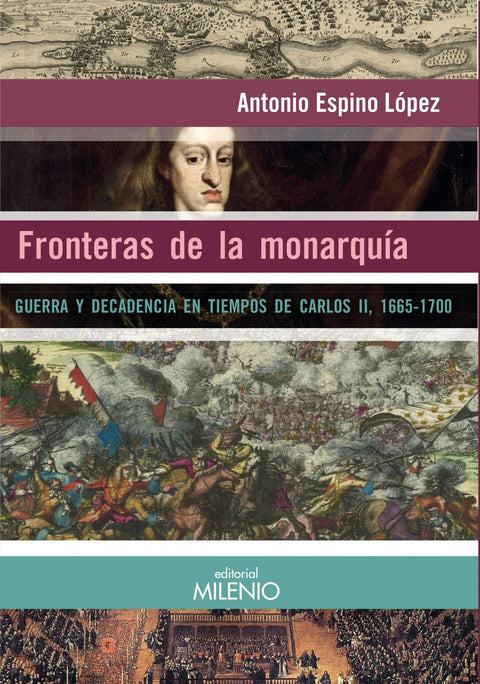  FRONTERAS DE LA MONARQUÍA 