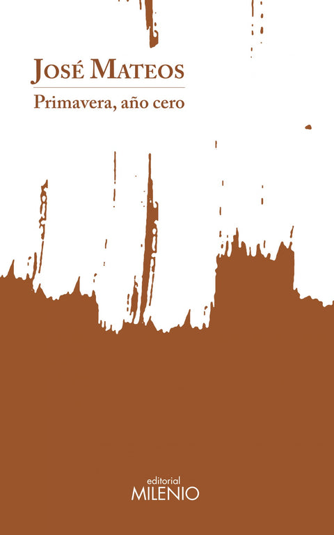  Primavera, año cero 