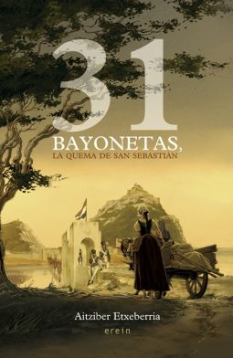  31 bayonetas, la quema de San Sebastián 
