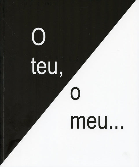  O TEU, O MEU 