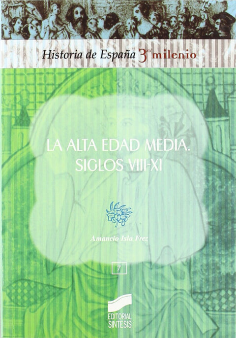  ALTA EDAD MEDIA, LA. SIGLOS VIII-XI 
