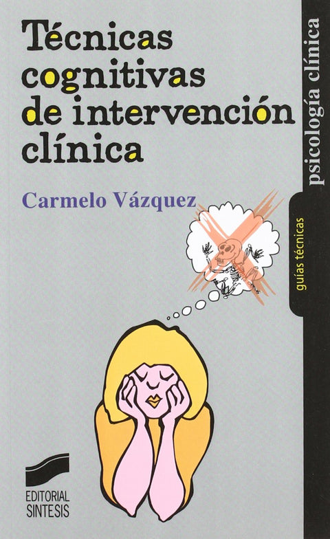  TECNICAS COGNITIVAS DE INTERVENCION CLINICA- 